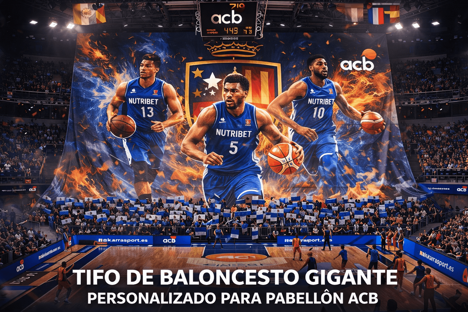 tifo de baloncesto gigante personalizado para pabellón ACB